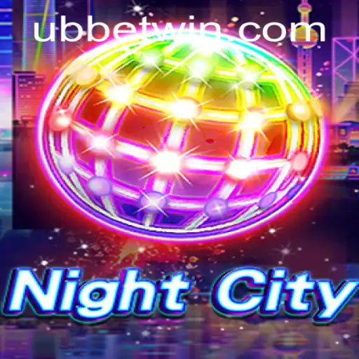 Exploring the Dynamic World of NightCity: A New Experience by UBBet