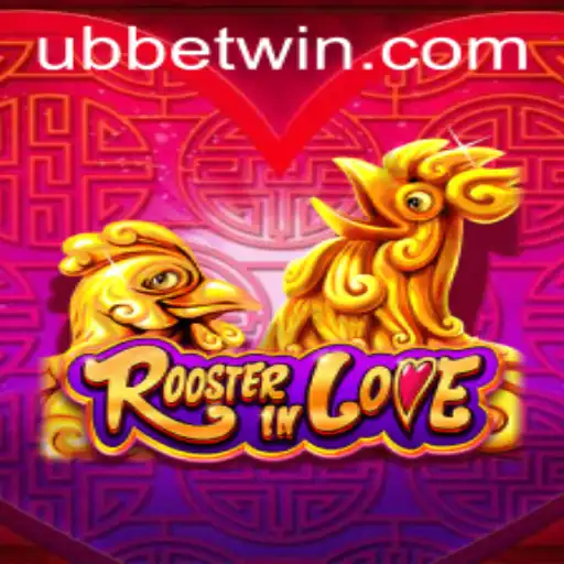 Exploring RoosterInLove: A Captivating Game by UBBet